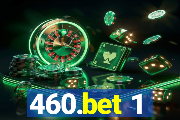 460.bet 1